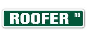 Signmission 756756213576 Roofer Street Sign Metal Plastic Decal Roofing Roof Company Shingles Repair