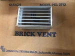 Lomanco Brick Vent 2712-CASE Of. Fixed Price $99.00.