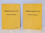 Set Of 2 Fanuc Series O-ttc Operators Manuals W/ Specifications List, As Shown. Fixed Price $37.99.