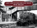 Gary Essex Lost Lines Of England Wales: Wye Valley (hardback). Fixed Price $18.01.