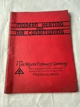 Vintage 1937 Meyer Furnace Peoria, Ill Heating & Air Conditioning Catalog. Fixed Price $22.99.