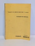 Fanuc Ac Servo Motor Series Parameter Manual B-65270EN/02. Fixed Price $49.99.