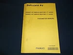 Fanuc Ac Servo Motor Series Parameter Manual Book B-65270EN/05. Fixed Price $49.99.